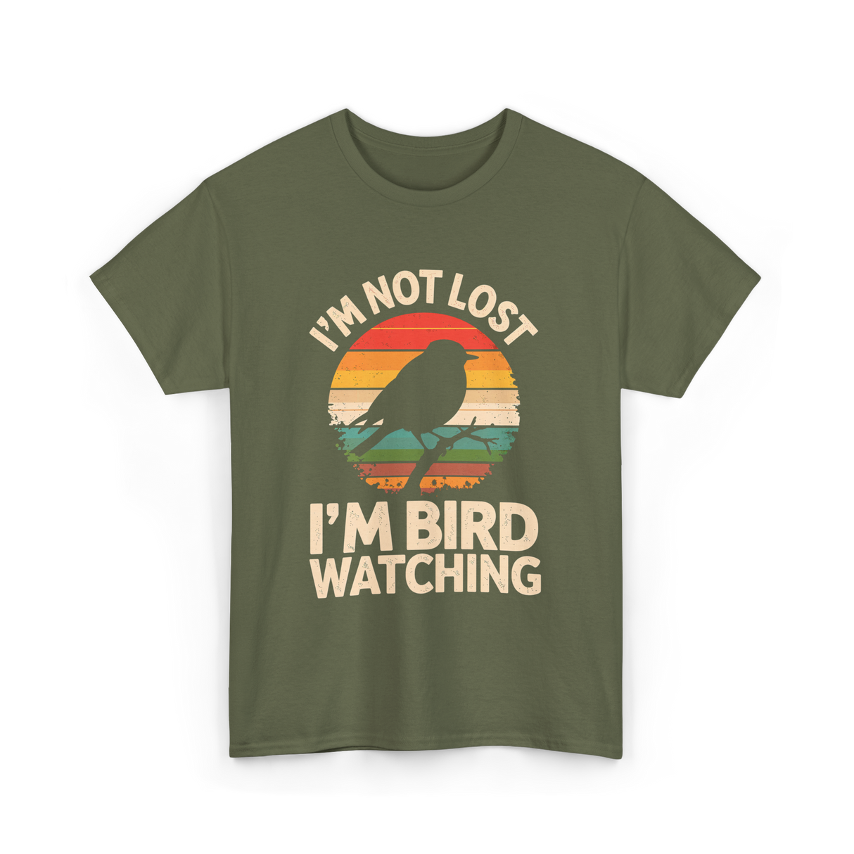 I'm Bird Watching Bird Watching T-Shirt - Military Green