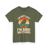 I'm Bird Watching Bird Watching T-Shirt - Military Green