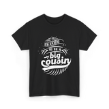 I'm Going To Be A Big Cousin Announcement T-Shirt - Black