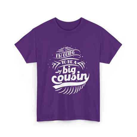 I'm Going To Be A Big Cousin Announcement T-Shirt - Purple