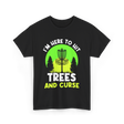 I'm Here To Hit Trees Disc Golf T-Shirt - Black