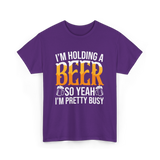 I'm Holding A Beer Beer Lover T-Shirt - Purple