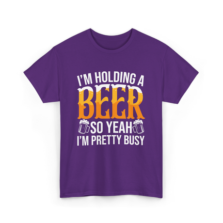 I'm Holding A Beer Beer Lover T-Shirt - Purple