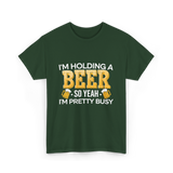 Im Holding a Beer T-Shirt - Forest Green