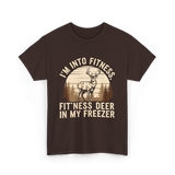 I'm Into Fitness Deer Hunting T-Shirt - Dark Chocolate