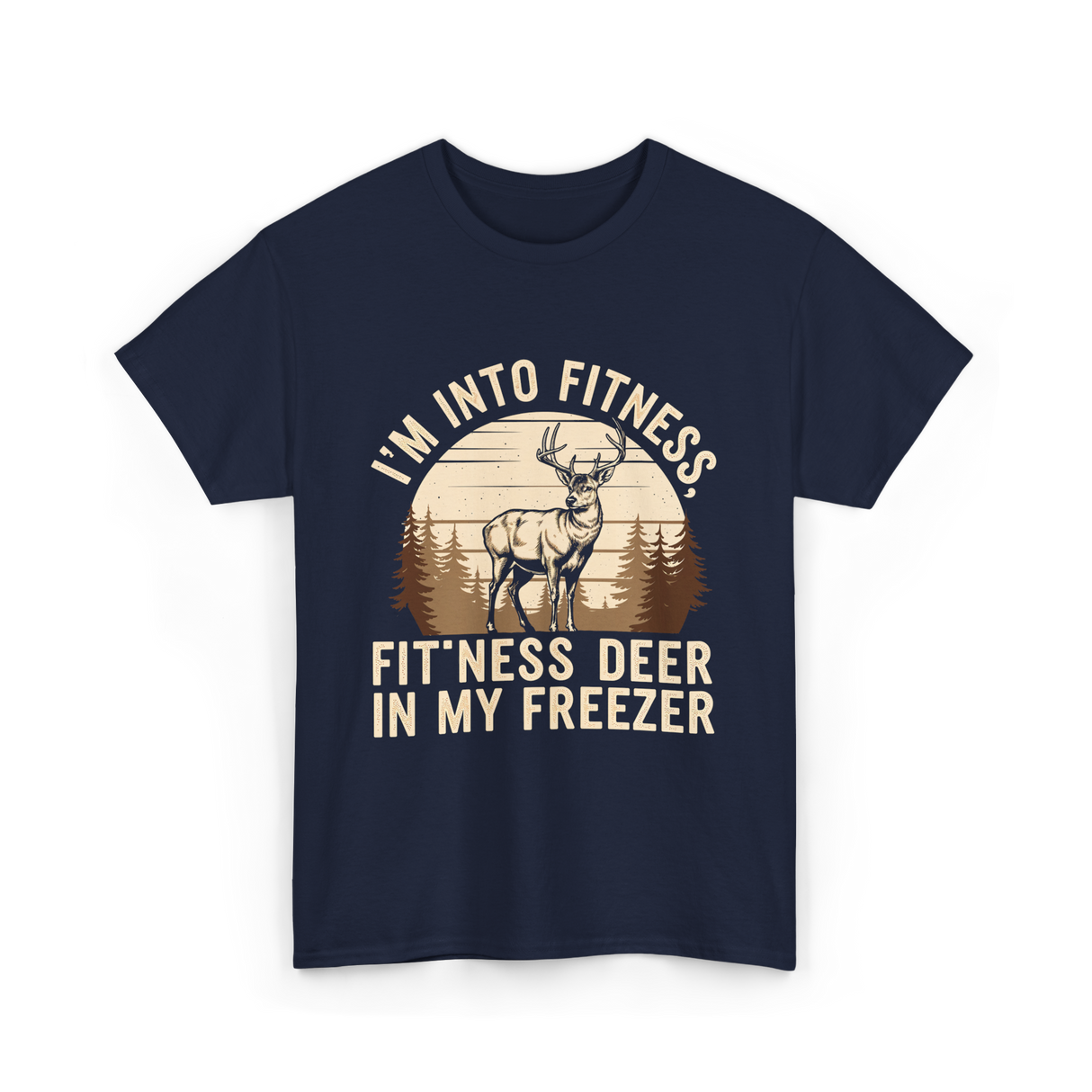 I'm Into Fitness Deer Hunting T-Shirt - Navy