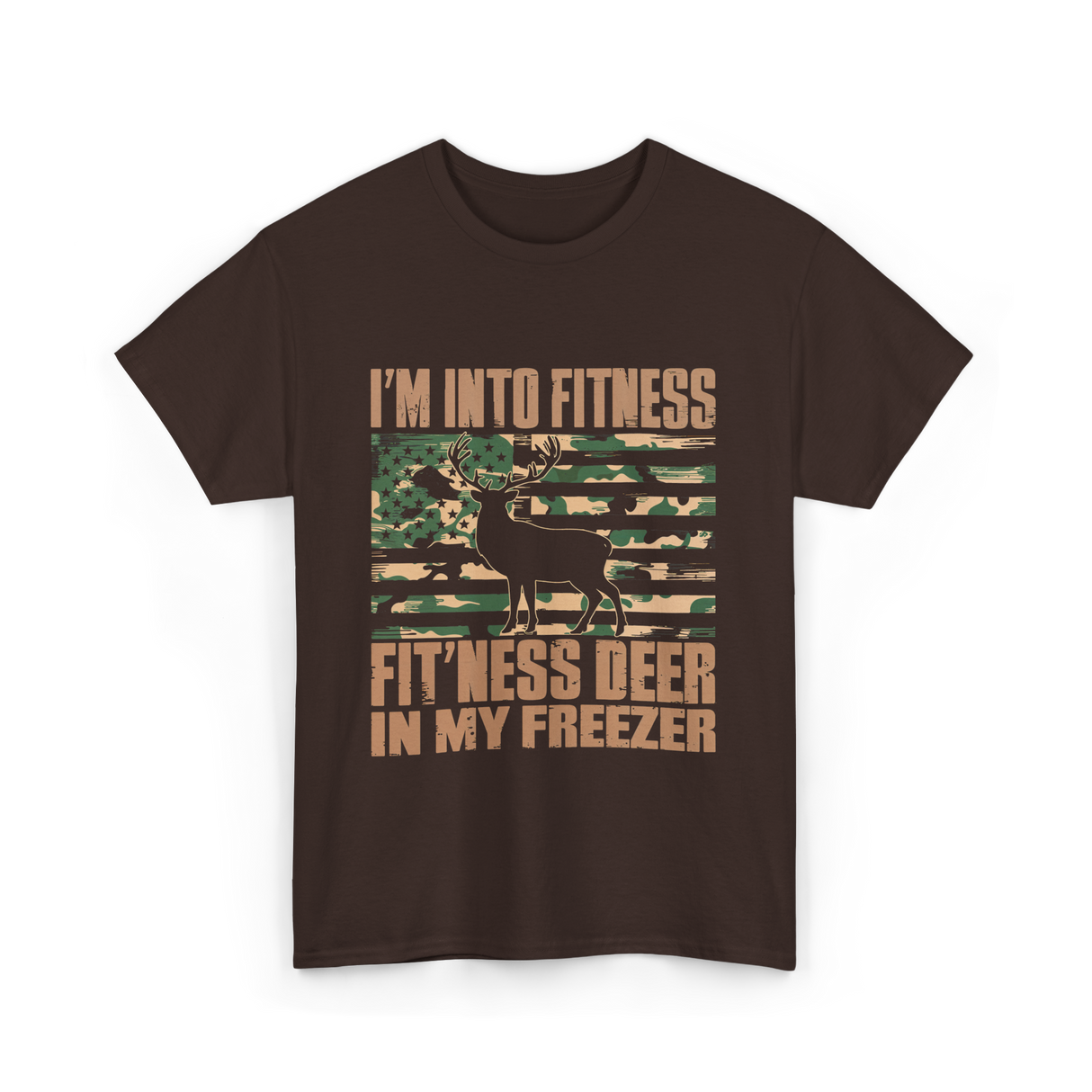 I'm Into Fitness Hunting T-Shirt - Dark Chocolate