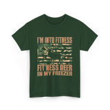 I'm Into Fitness Hunting T-Shirt - Forest Green