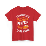 I’m Into Fitness Pumpkin Pie T-Shirt - Red