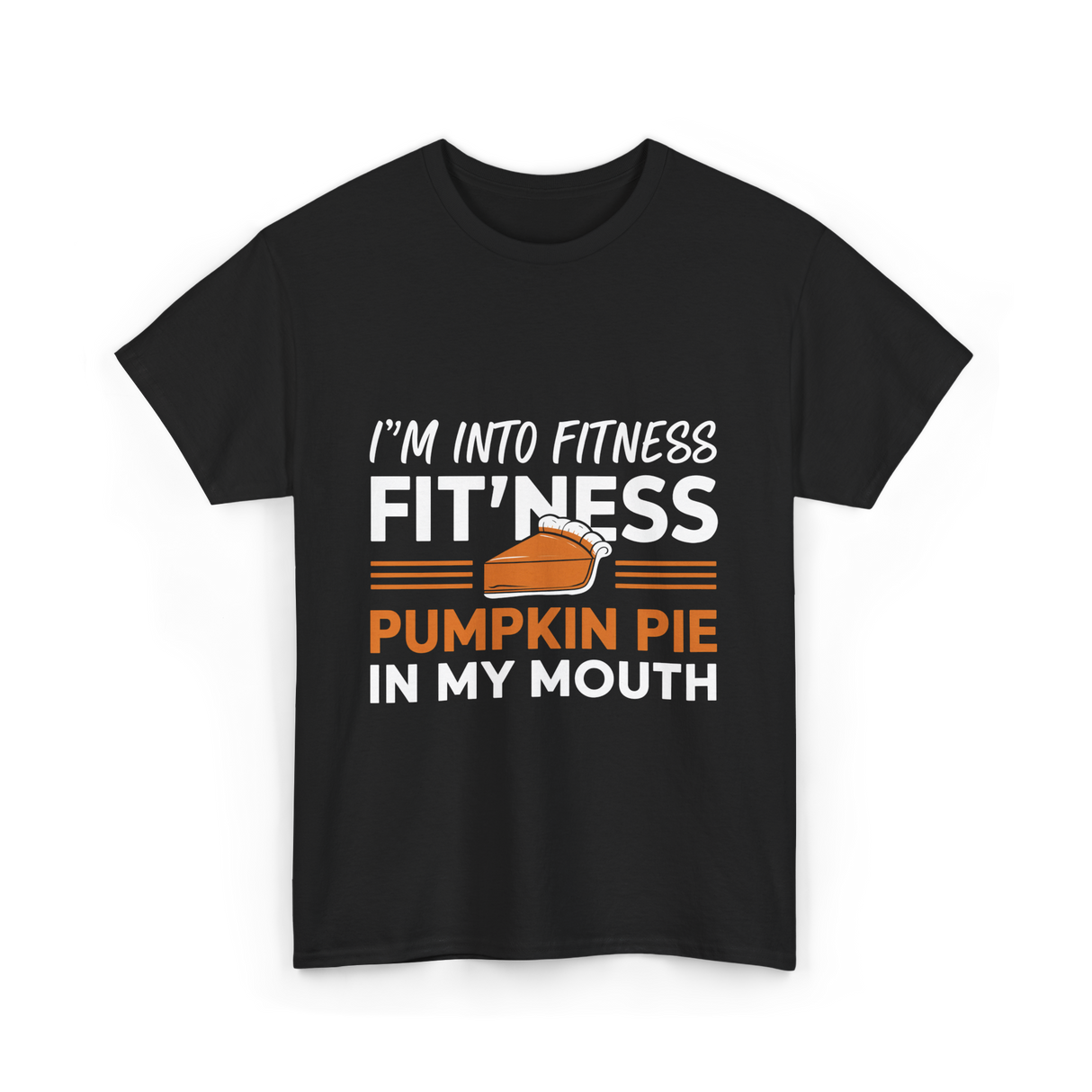 I'm Into Fitness Thanksgiving T-Shirt - Black