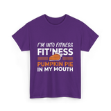 I'm Into Fitness Thanksgiving T-Shirt - Purple