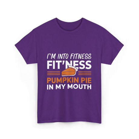 I'm Into Fitness Thanksgiving T-Shirt - Purple