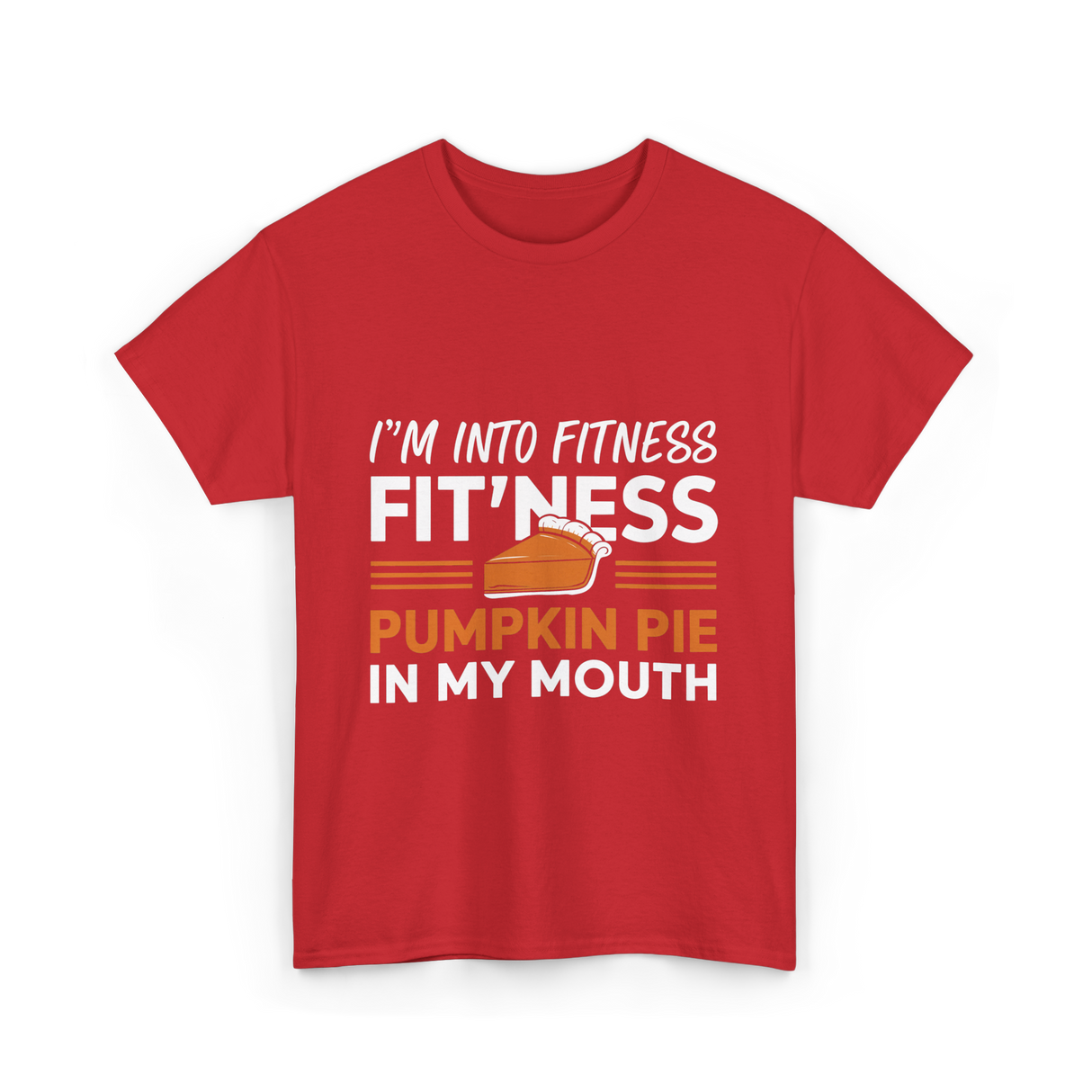 I'm Into Fitness Thanksgiving T-Shirt - Red