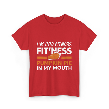 I'm Into Fitness Thanksgiving T-Shirt - Red