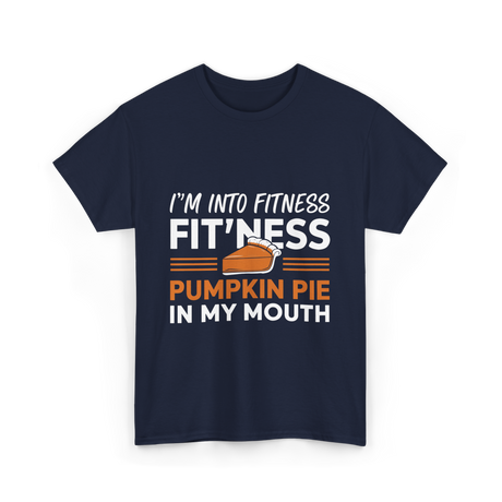 I'm Into Fitness Thanksgiving T-Shirt - Navy