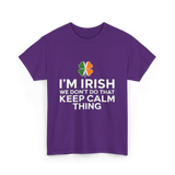 I'm Irish Keep Calm Thing Ireland T-Shirt - Purple