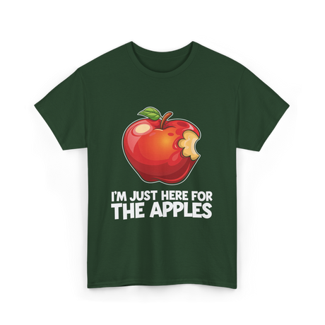 Im Just Here For Apples Apple T-Shirt - Forest Green