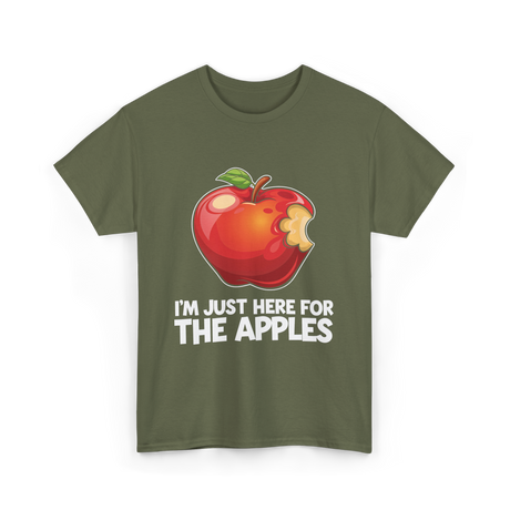 Im Just Here For Apples Apple T-Shirt - Military Green