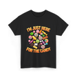 I'm Just Here For Candy Halloween T-Shirt - Black