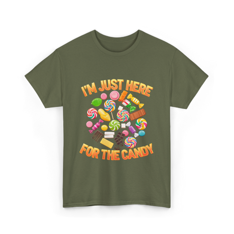 I'm Just Here For Candy Halloween T-Shirt - Military Green