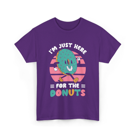 Im Just Here For Donuts Donut T-Shirt - Purple