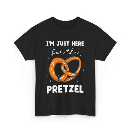 Im Just Here For Pretzel Pretzels T-Shirt - Black