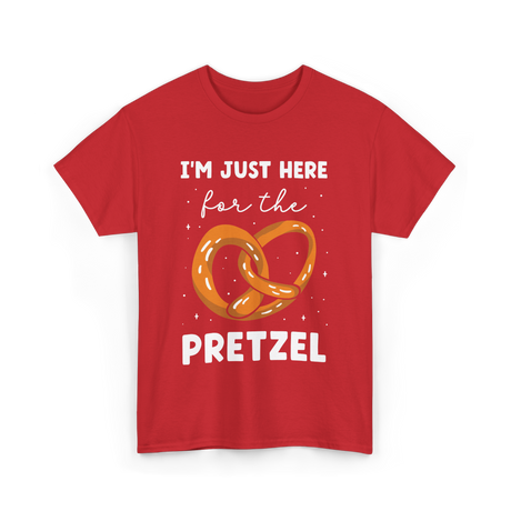 Im Just Here For Pretzel Pretzels T-Shirt - Red