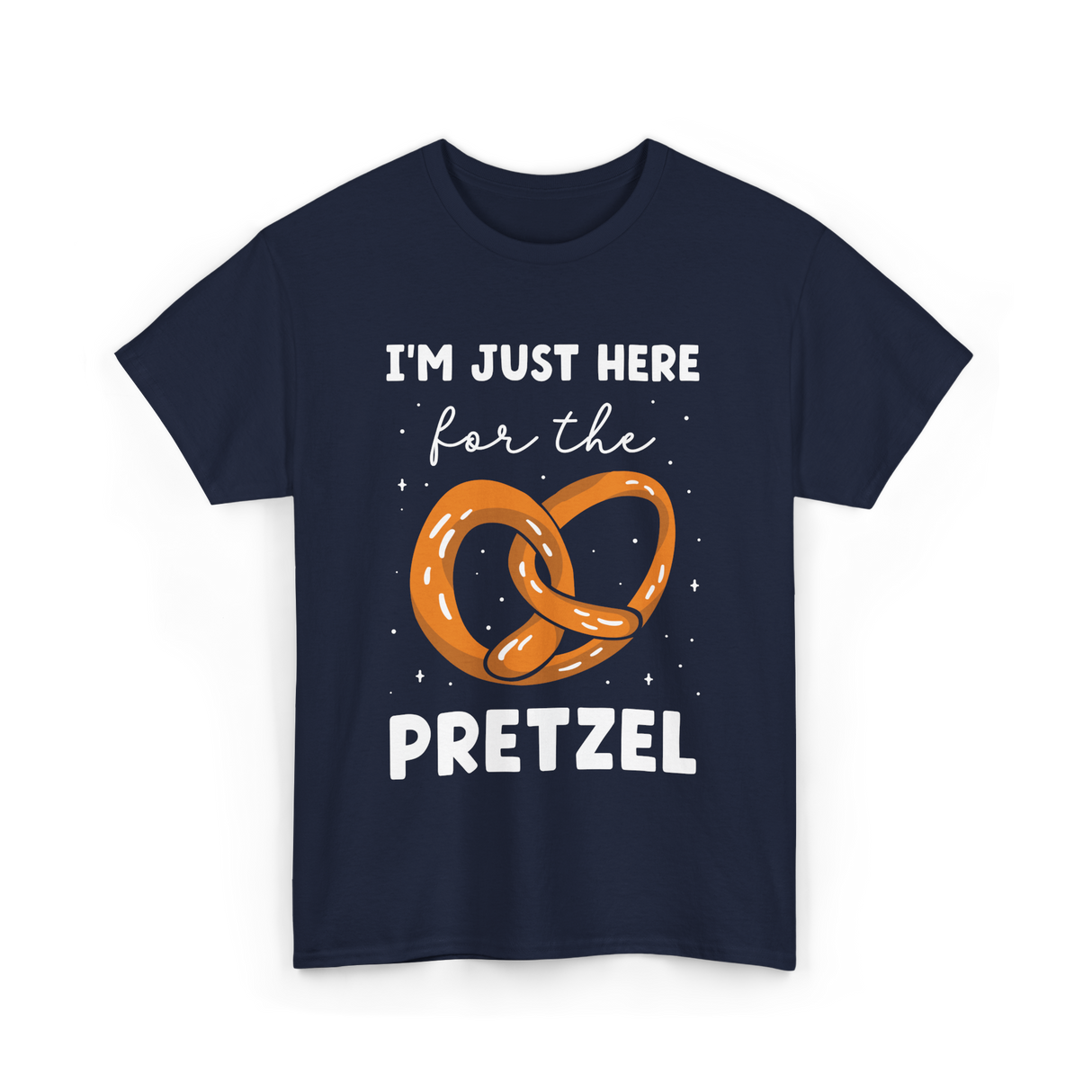 Im Just Here For Pretzel Pretzels T-Shirt - Navy