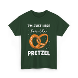 Im Just Here For Pretzel Pretzels T-Shirt - Forest Green