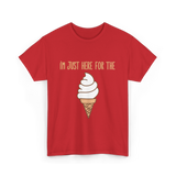 I'm Just Here For The Ice Cream Ice Cream T-Shirt - Red