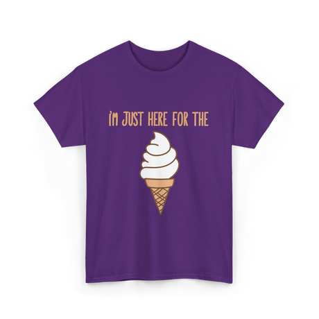 I'm Just Here For The Ice Cream Ice Cream T-Shirt - Purple