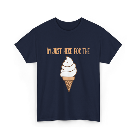 I'm Just Here For The Ice Cream Ice Cream T-Shirt - Navy