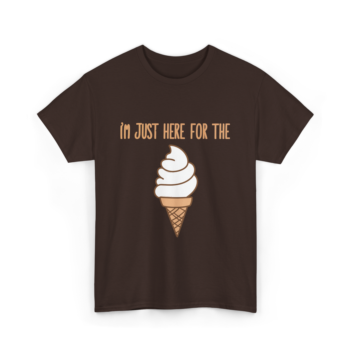 I'm Just Here For The Ice Cream Ice Cream T-Shirt - Dark Chocolate