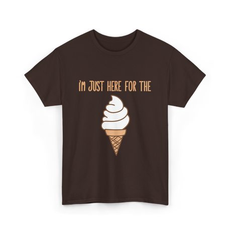 I'm Just Here For The Ice Cream Ice Cream T-Shirt - Dark Chocolate