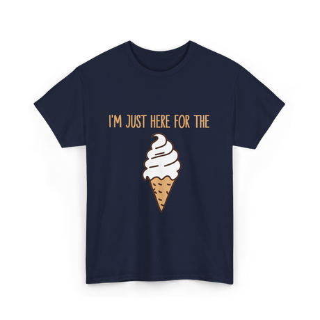 I'm Just Here For The Ice Cream Treats T-Shirt - Navy