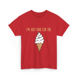 I'm Just Here For The Ice Cream Treats T-Shirt - Red