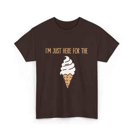 I'm Just Here For The Ice Cream Treats T-Shirt - Dark Chocolate