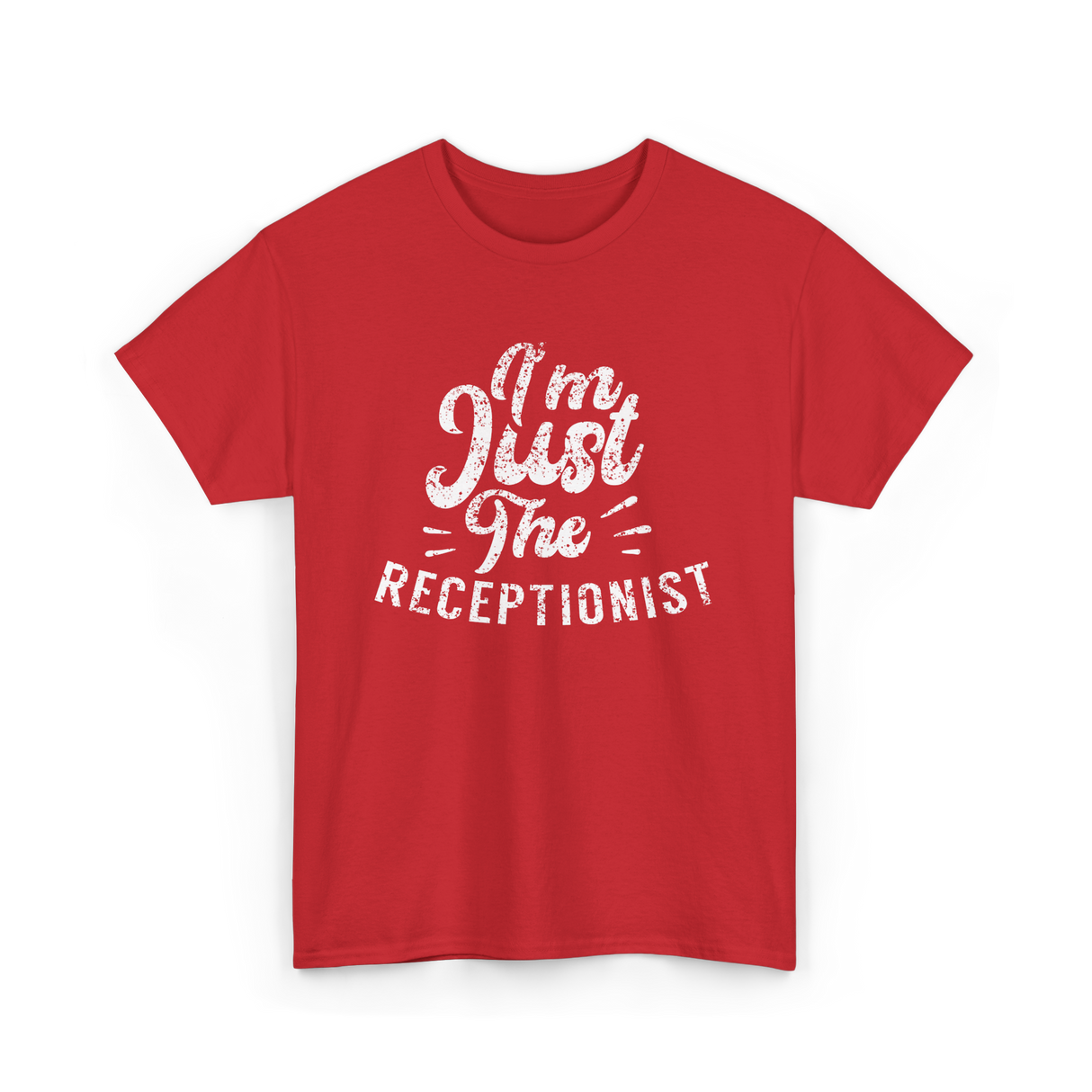 I'm Just The Receptionist T-Shirt - Red