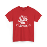 I'm Just The Receptionist T-Shirt - Red