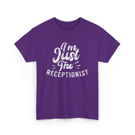 I'm Just The Receptionist T-Shirt - Purple