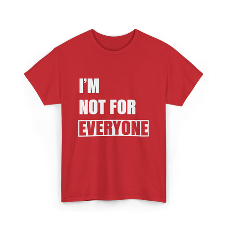 I'm Not For Everyone Anti-Social T-Shirt - Red