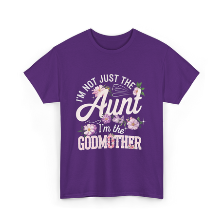 I'm Not Just the Aunt Godmother T-Shirt - Purple