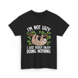 I'm Not Lazy Sloth T-Shirt - Black