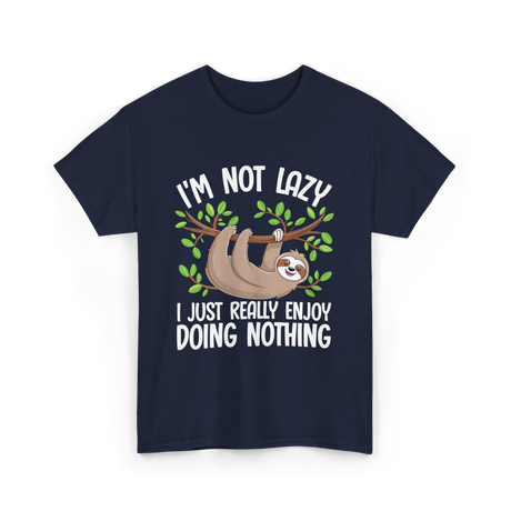 I'm Not Lazy Sloth T-Shirt - Navy