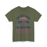 I'm Not Lost Rocks Geology T-Shirt - Military Green