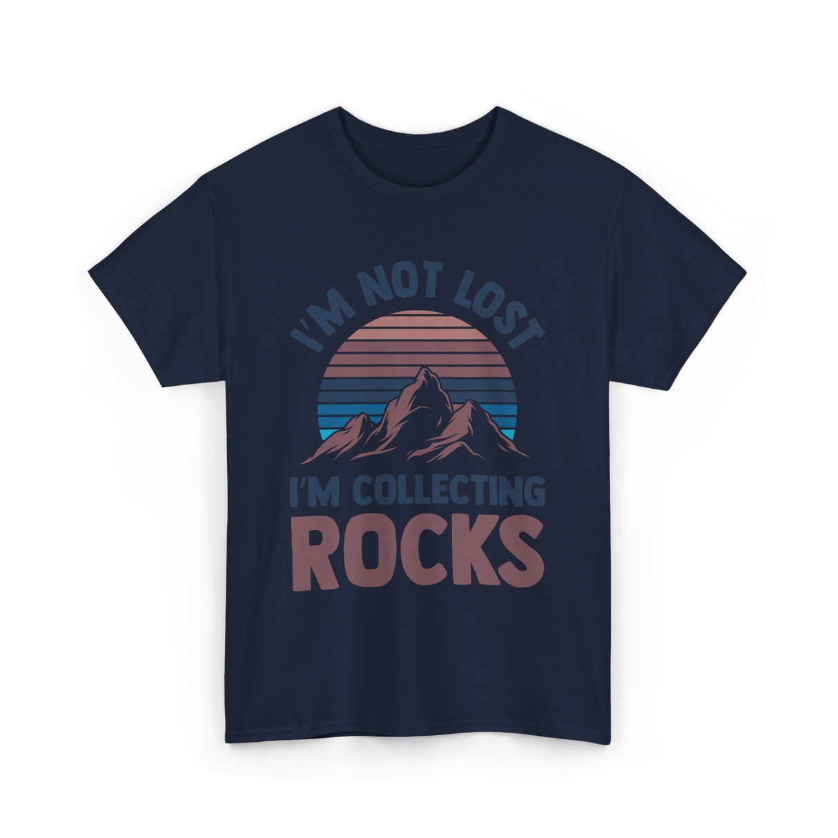 I'm Not Lost Rocks Geology T-Shirt - Navy