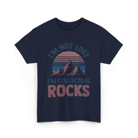 I'm Not Lost Rocks Geology T-Shirt - Navy