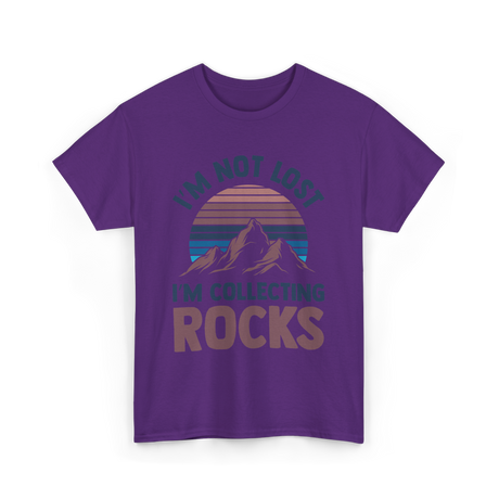 I'm Not Lost Rocks Geology T-Shirt - Purple