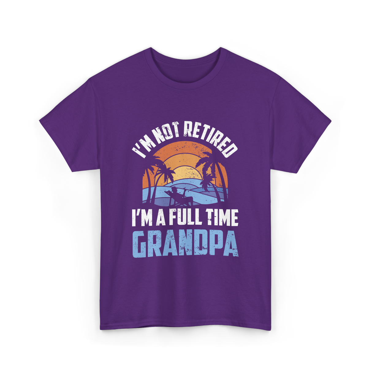 I'm Not Retired Grandpa Retirement T-Shirt - Purple