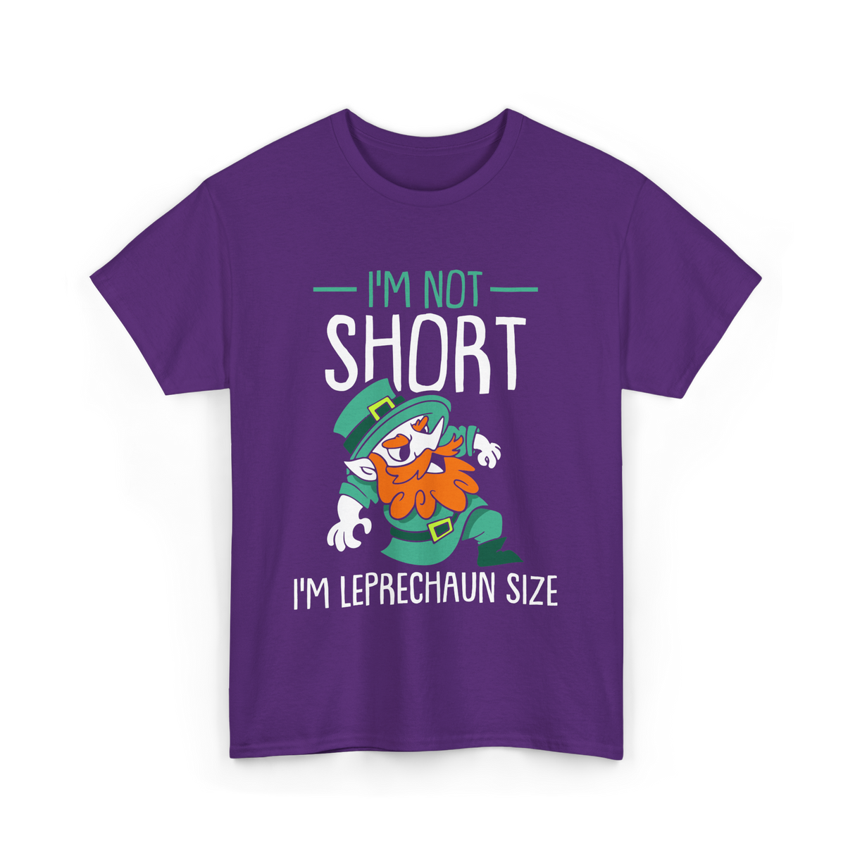 I'm Not Short Leprechaun Size T-Shirt - Purple